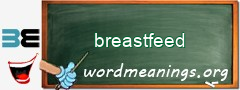 WordMeaning blackboard for breastfeed